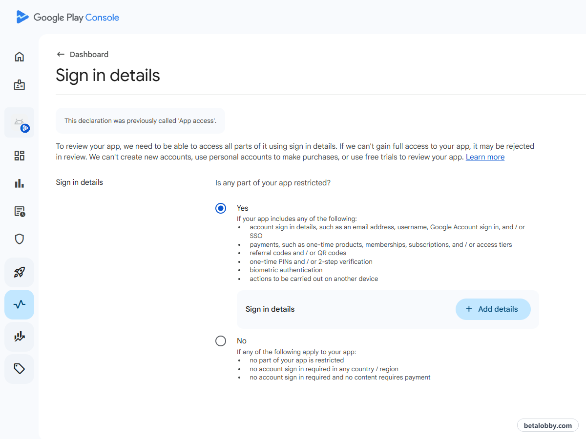 Sign in details declaration: Is any part of your app restricted?